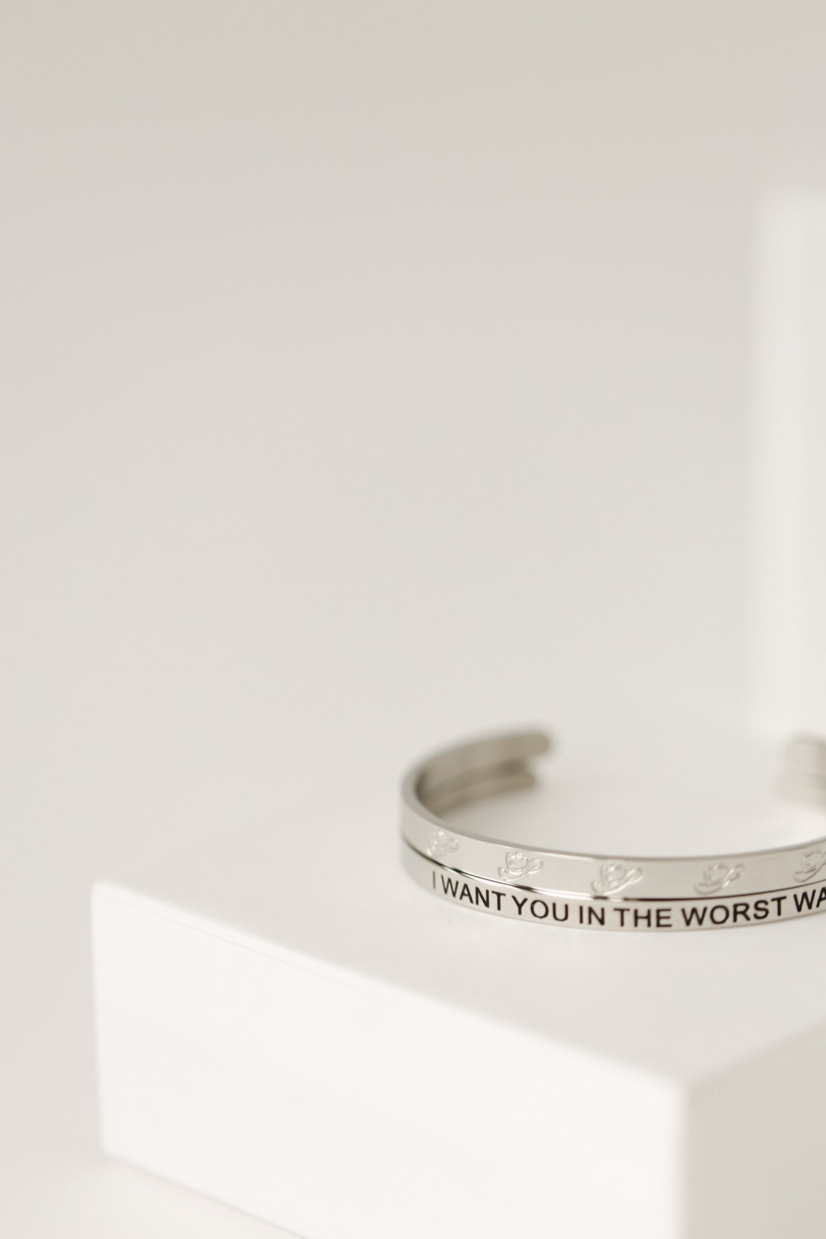 I want you in the worst way bangle